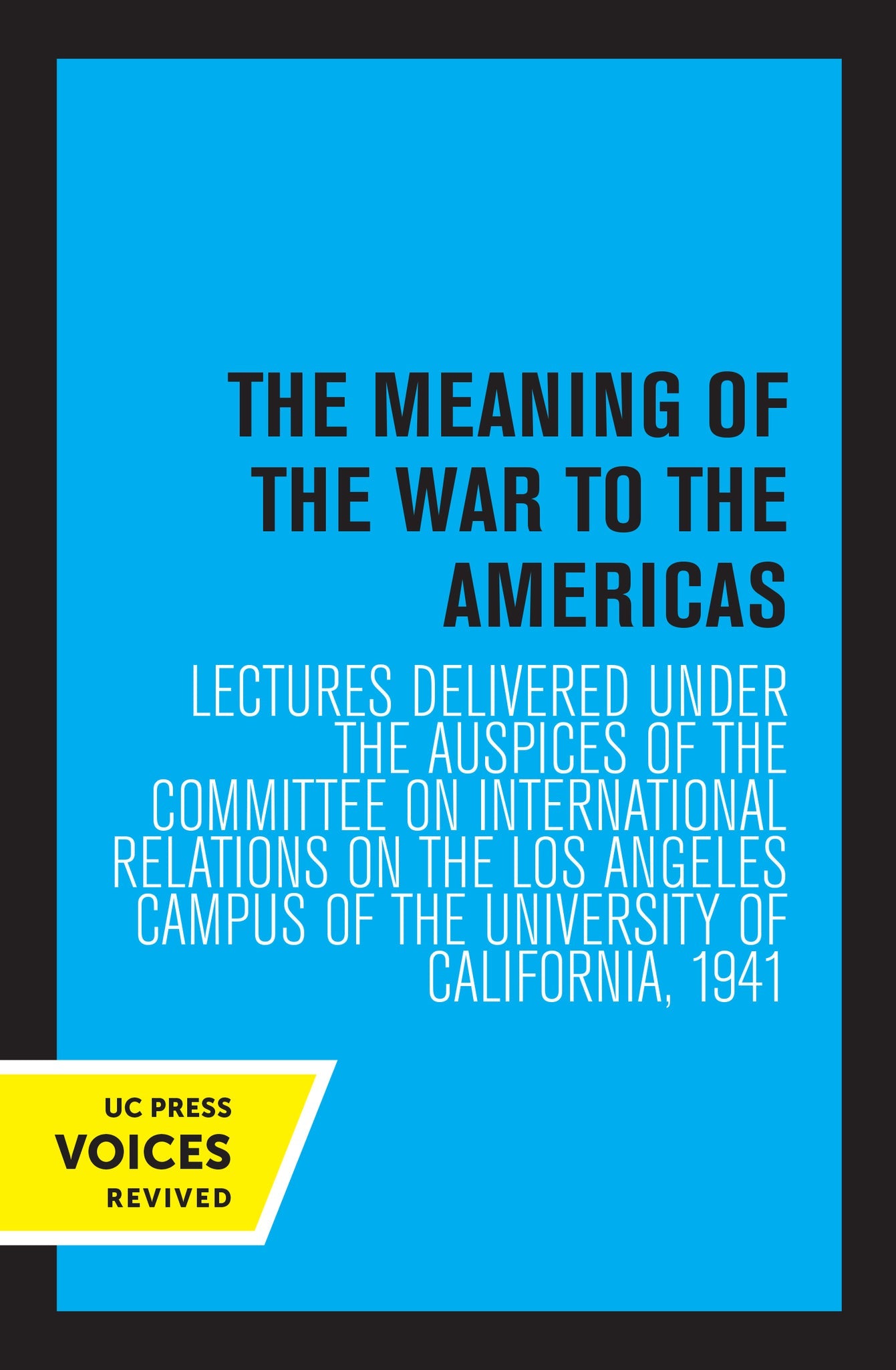 Cover image for The Meaning of the War to the Americas ISBN 9780520374454