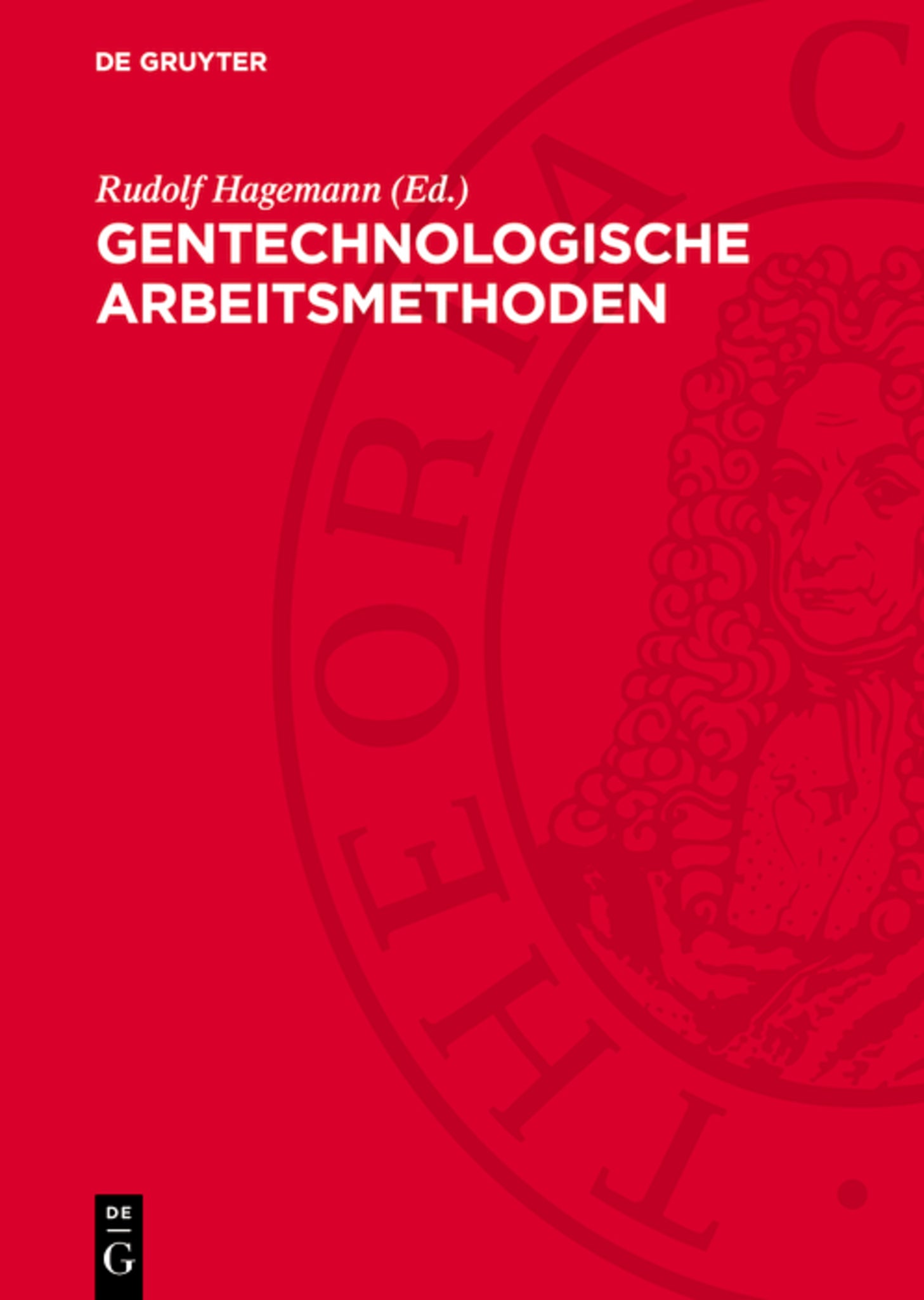 Gentechnologische Arbeitsmethoden