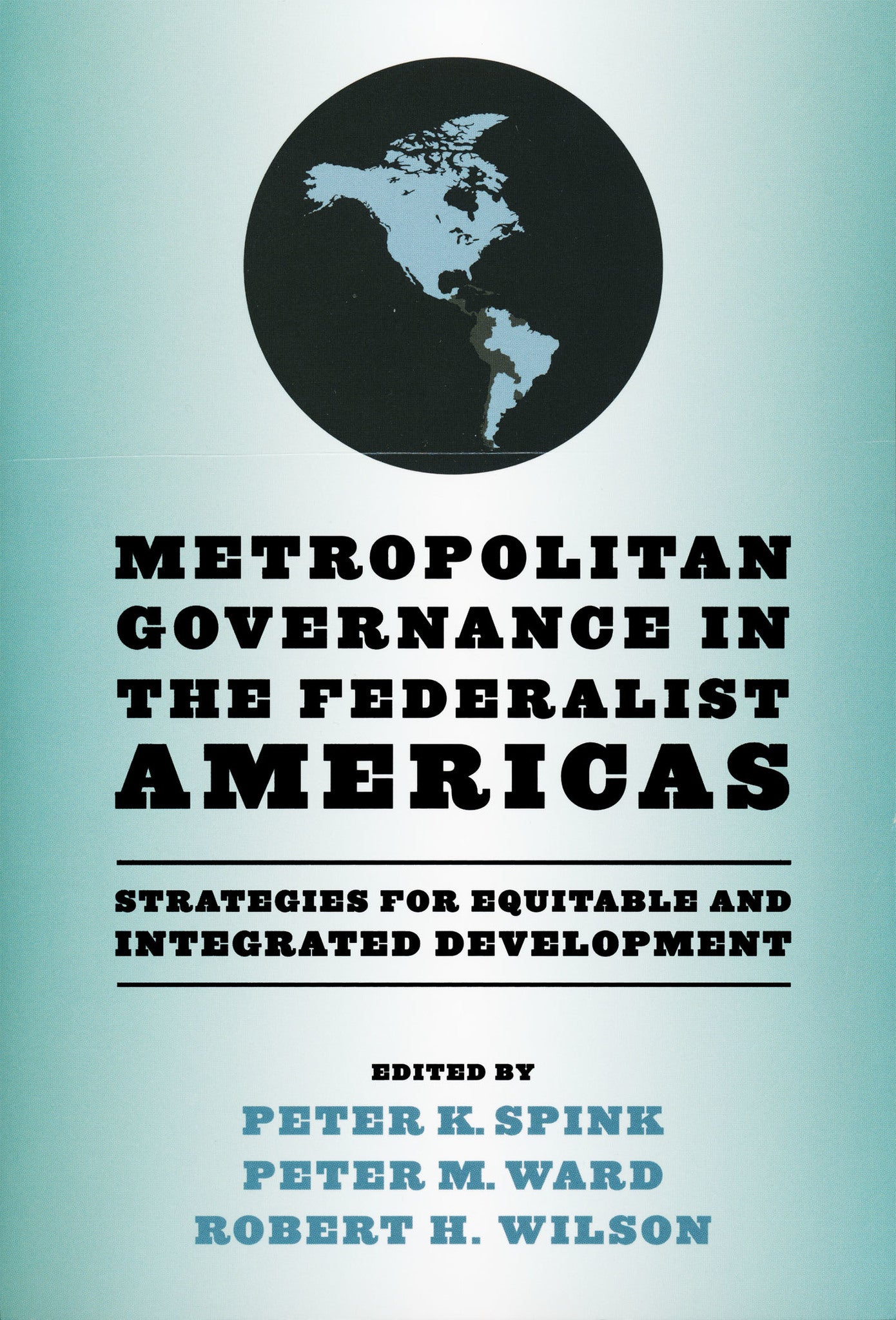 Metropolitan Governance in the Federalist Americas
