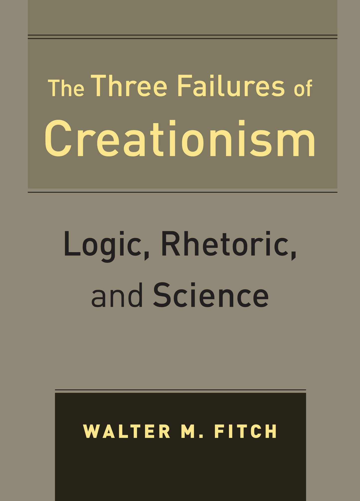 Cover image for The Three Failures of Creationism ISBN 9780520951662