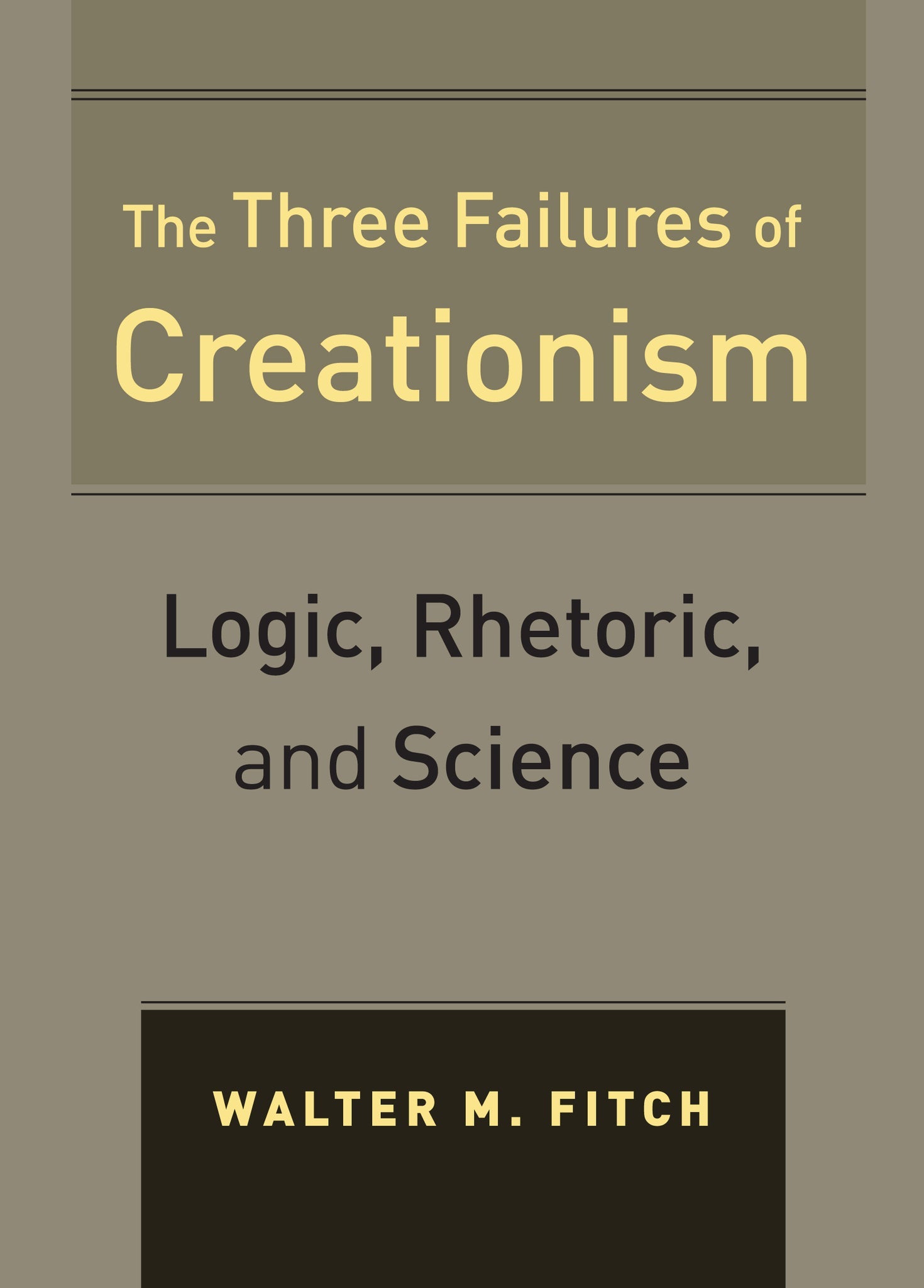 Cover image for The Three Failures of Creationism ISBN 9780520951662