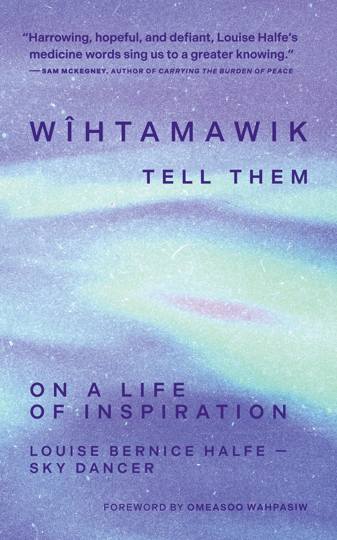 wîhtamawik / Tell Them