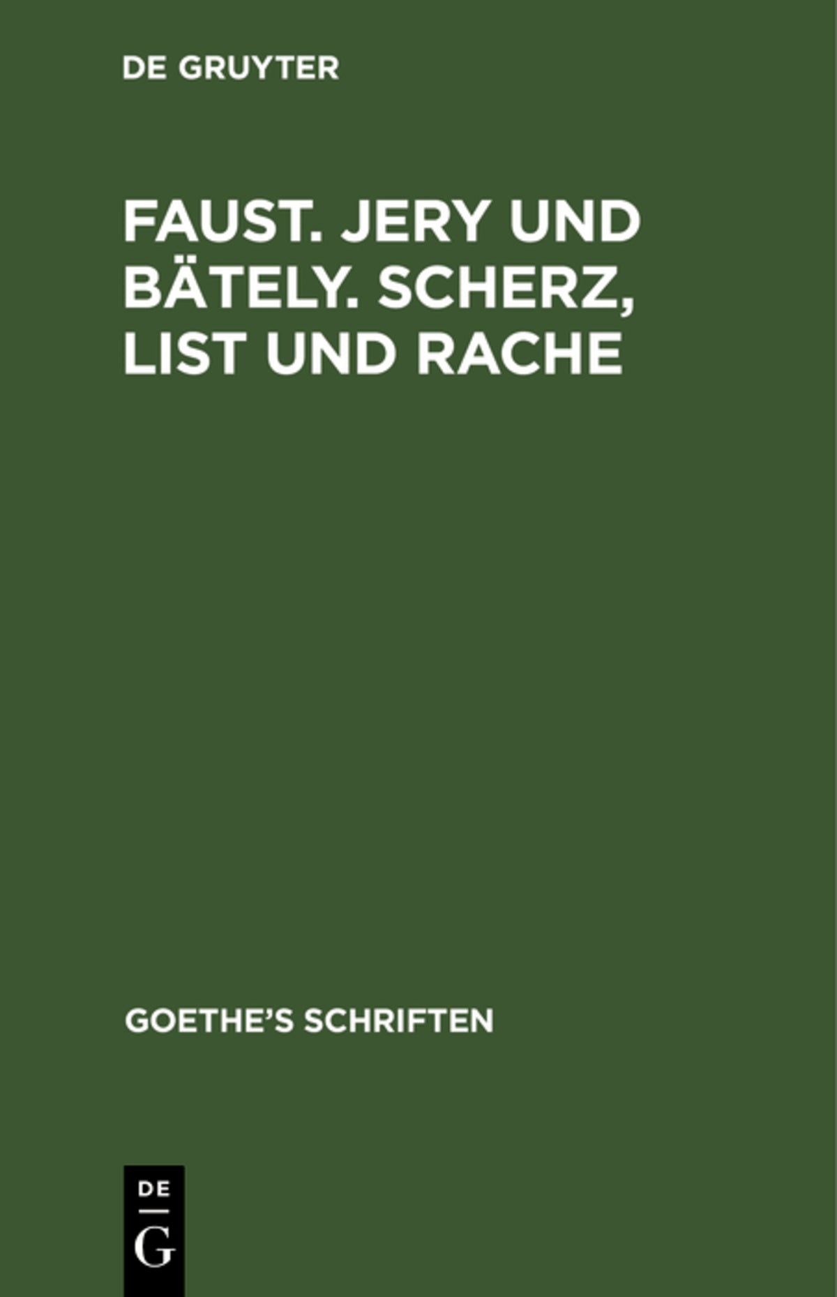 Cover image for [Faust. Jern und Bäteln. Scherz, List und Rache] ISBN 9783111064703