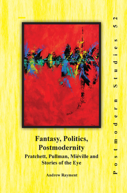 Fantasy, Politics, Postmodernity