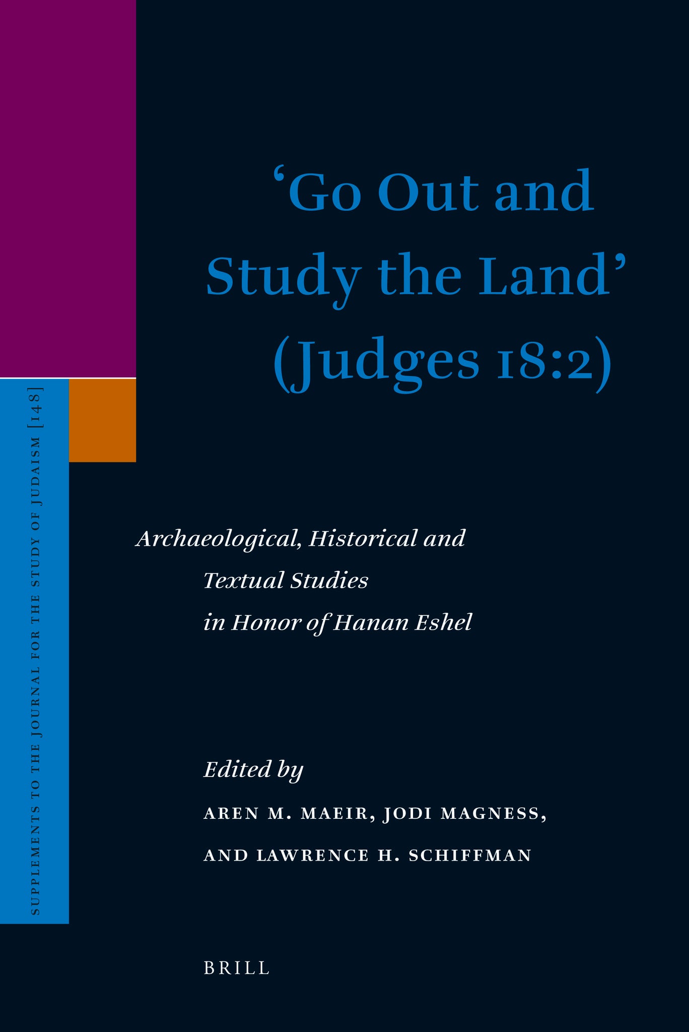 ‘Go Out and Study the Land’ (Judges 18:2)