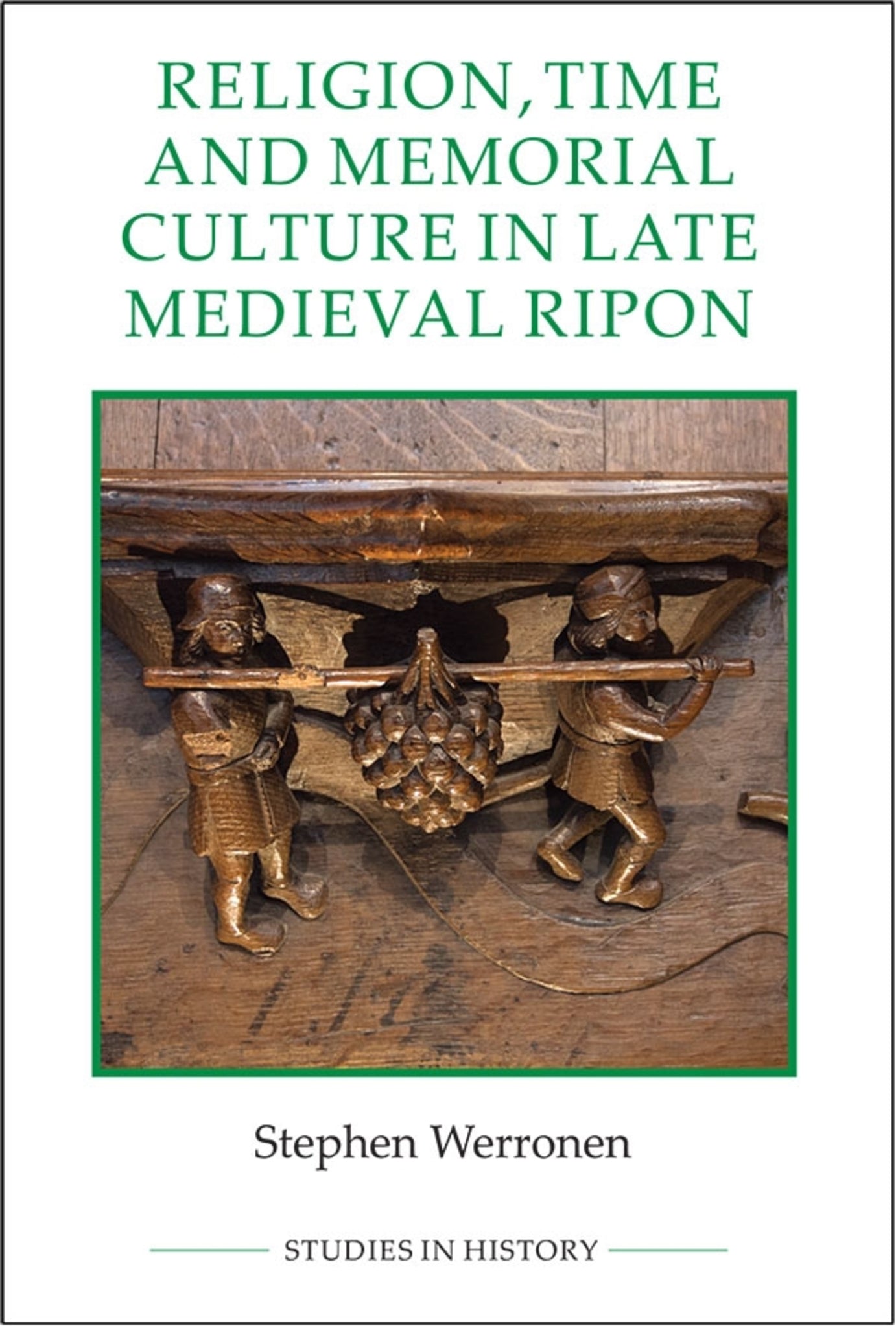 Cover image for Religion, Time and Memorial Culture in Late Medieval Ripon ISBN 9780861933457
