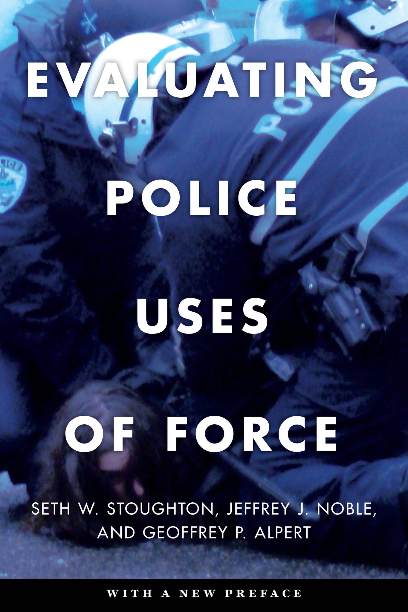 Cover image for Evaluating Police Uses of Force ISBN 9781479810161