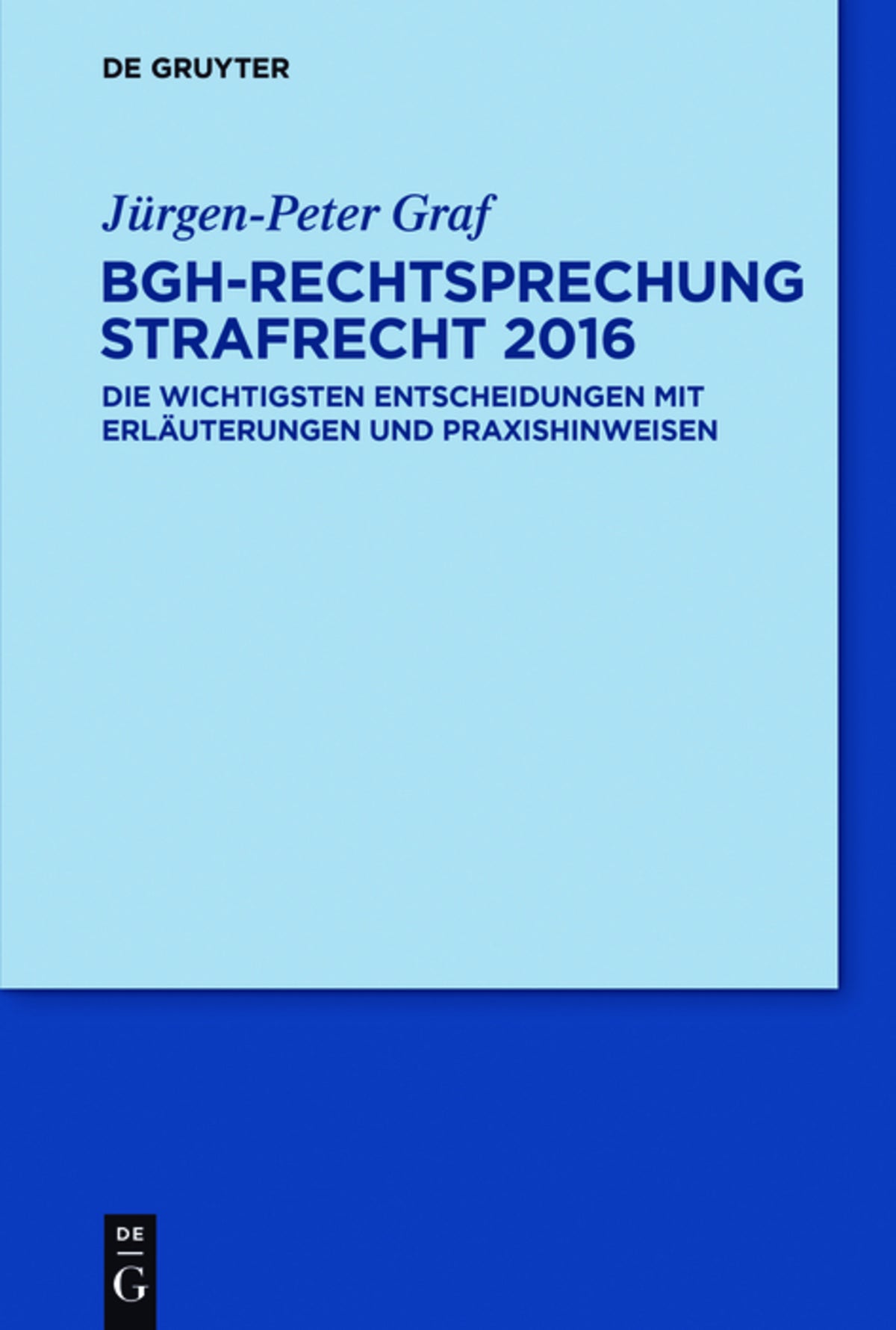Cover image for BGH-Rechtsprechung Strafrecht 2016 ISBN 9783110465242