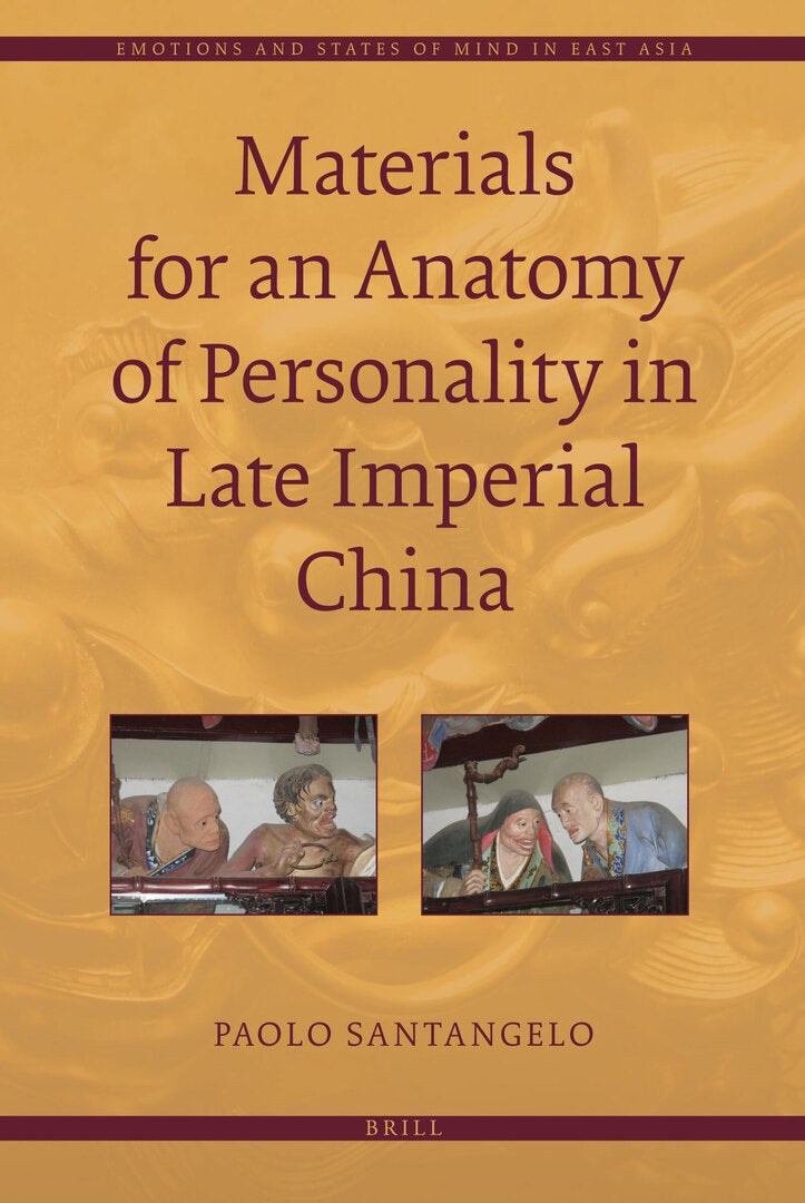 Cover image for Materials for an Anatomy of Personality in Late Imperial China ISBN 9789004177536