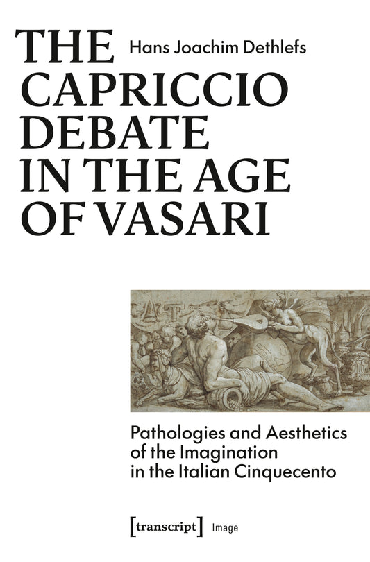 The Capriccio Debate in the Age of Vasari