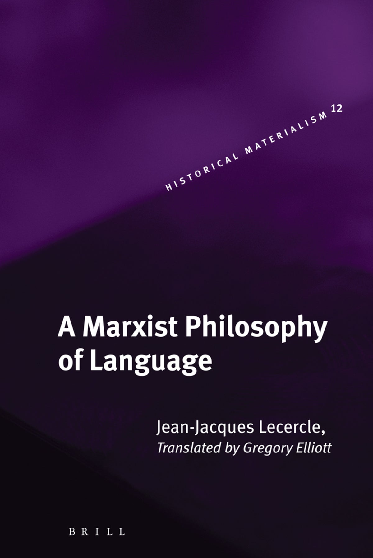 Cover image for A Marxist Philosophy of Language ISBN 9789004147515