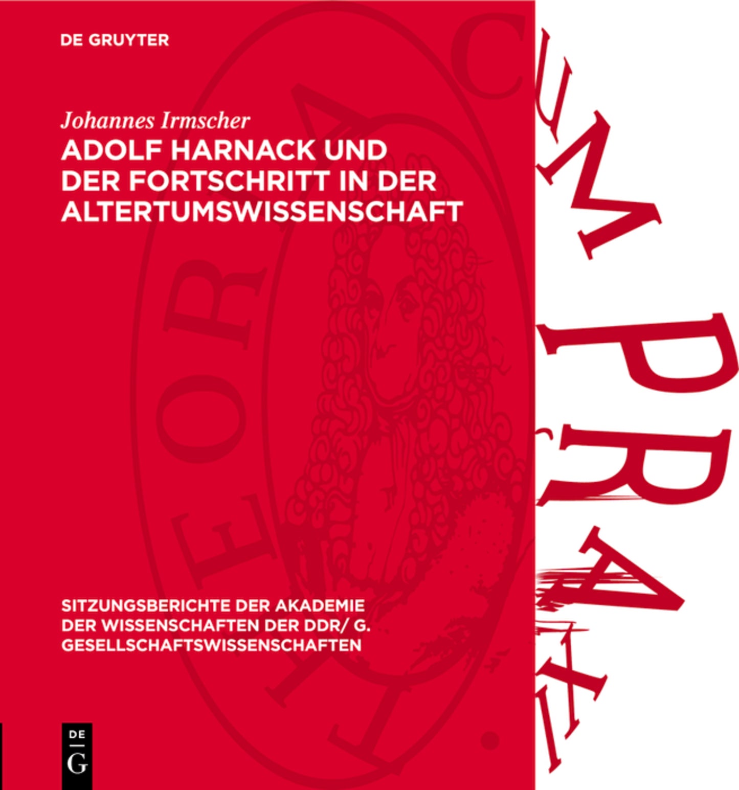 Adolf Harnack und der Fortschritt in der Altertumswissenschaft