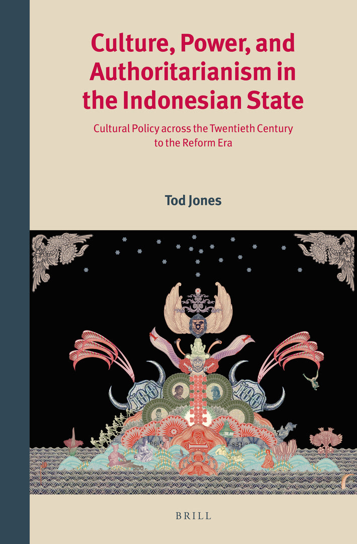 Cover image for Culture, Power, and Authoritarianism in the Indonesian State ISBN 9789004255098