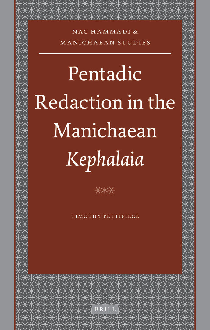 Cover image for Pentadic Redaction in the Manichaean Kephalaia ISBN 9789004174368
