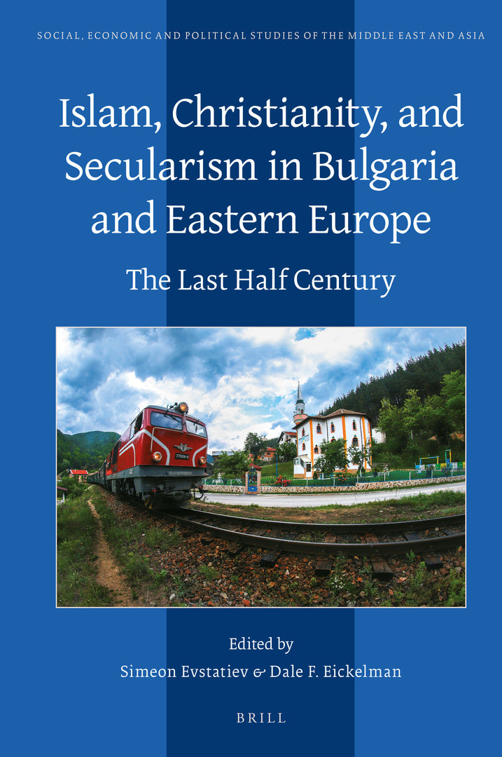 Cover image for Islam, Christianity, and Secularism in Bulgaria and Eastern Europe ISBN 9789004511552