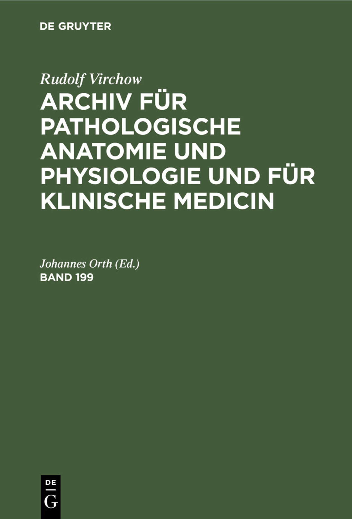 Rudolf Virchow: Archiv für pathologische Anatomie und Physiologie und für klinische Medicin. Band 199