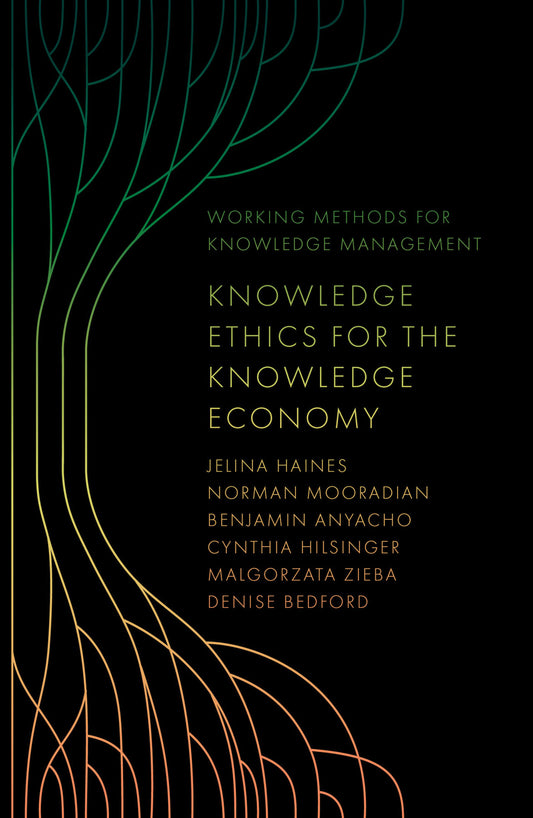 Knowledge Ethics for the Knowledge Economy