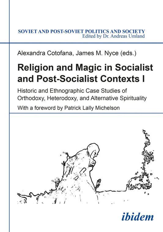 Religion and Magic in Socialist and Post-Socialist Contexts