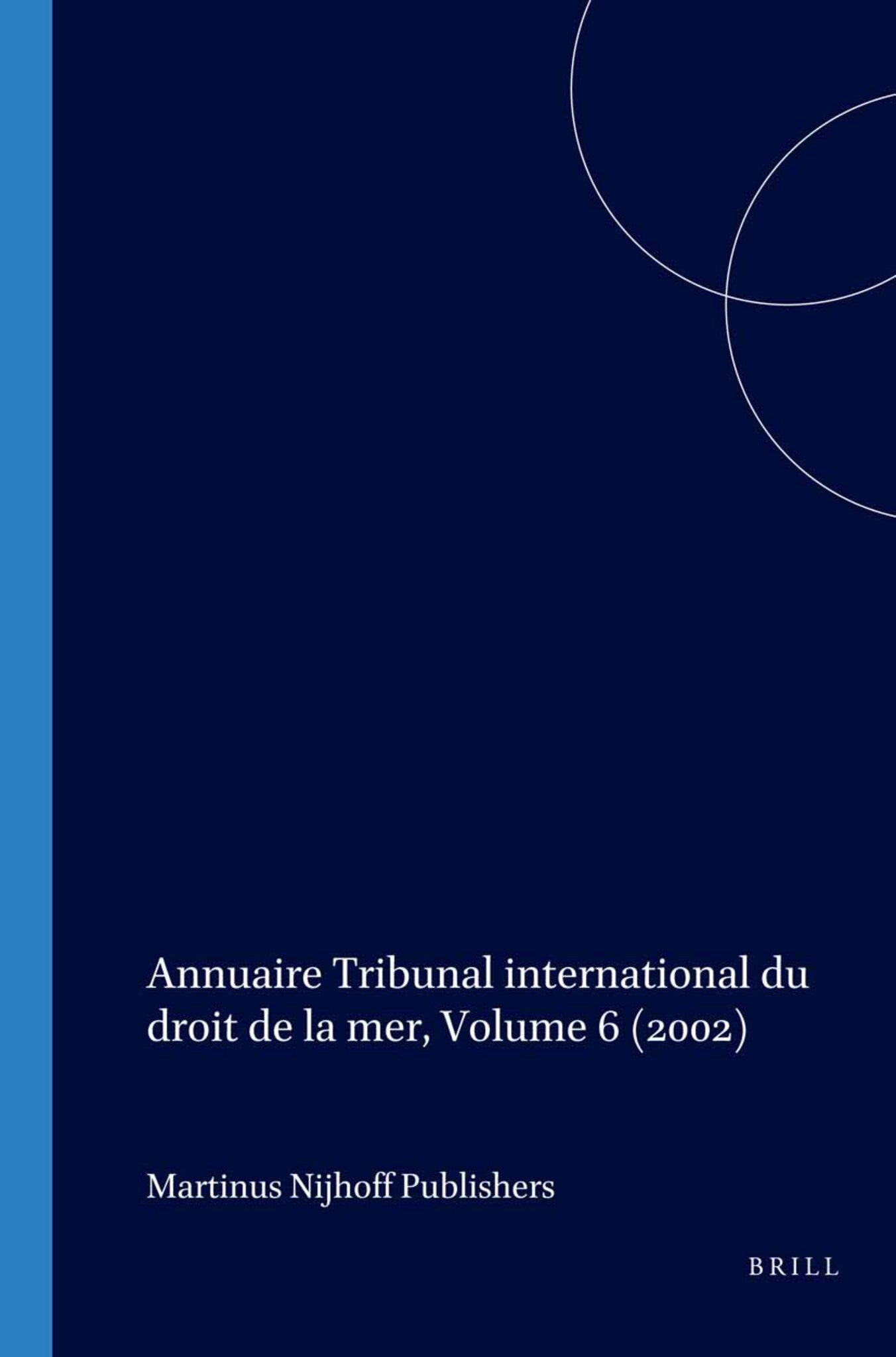 Annuaire Tribunal international du droit de la mer, Volume 6 (2002)