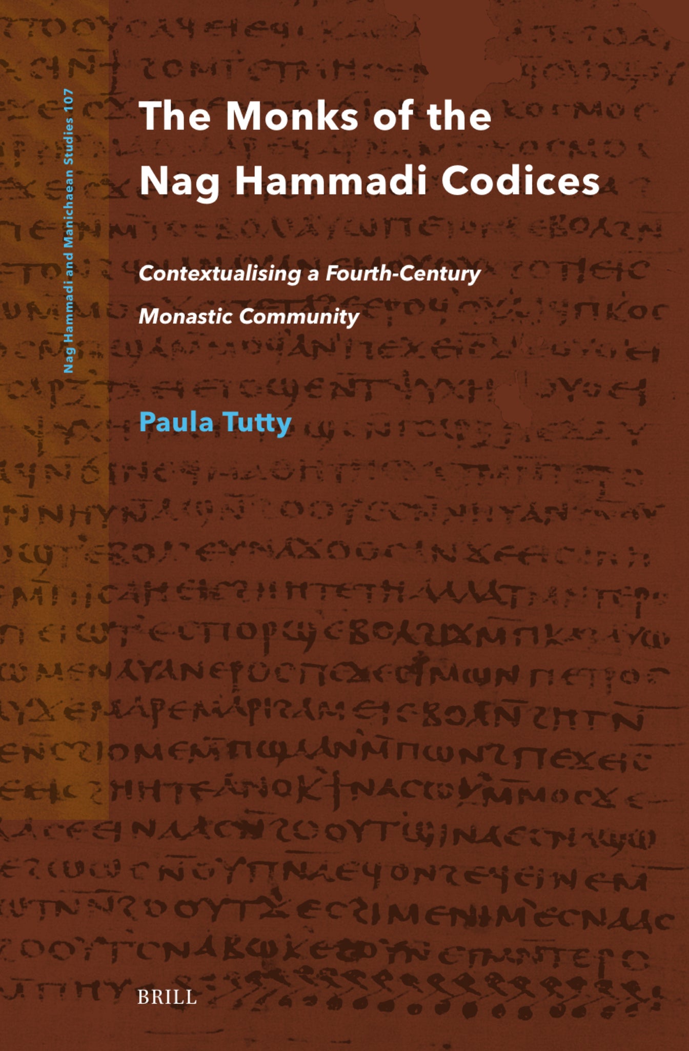 The Monks of the Nag Hammadi Codices