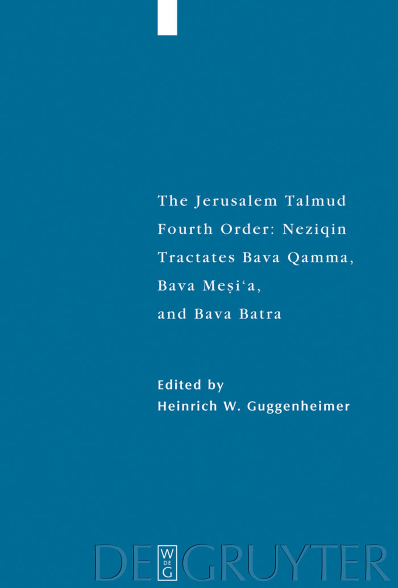 Cover image for Tractates Bava Qamma, Bava Mesi'a, and Bava Batra ISBN 9783110209433
