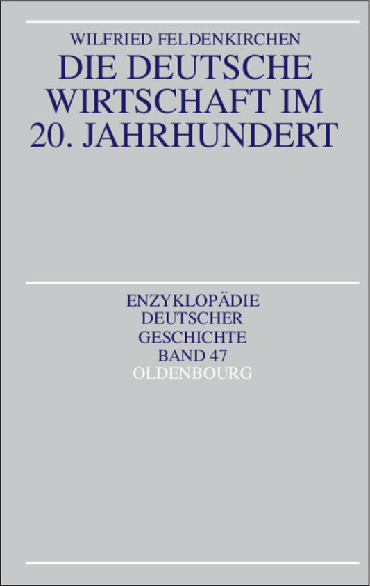 Die deutsche Wirtschaft im 20. Jahrhundert