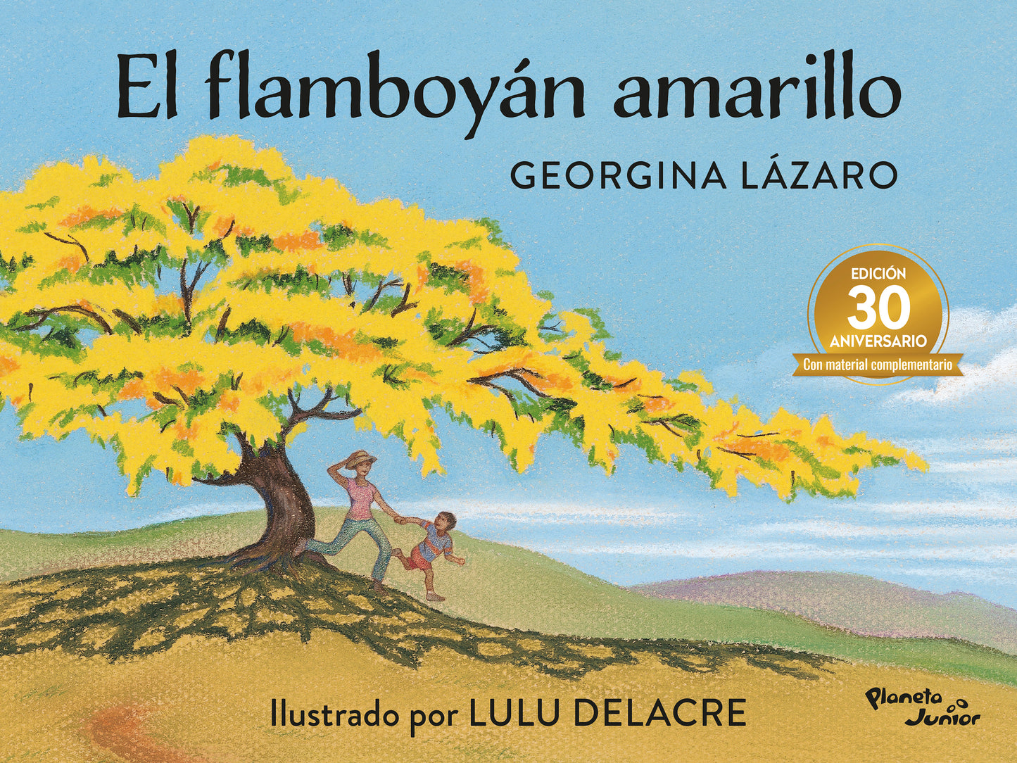 El flamboyán amarillo. Edición 30 aniversario / The Yellow Flamboyant Tree. 30th Anniversary Edition