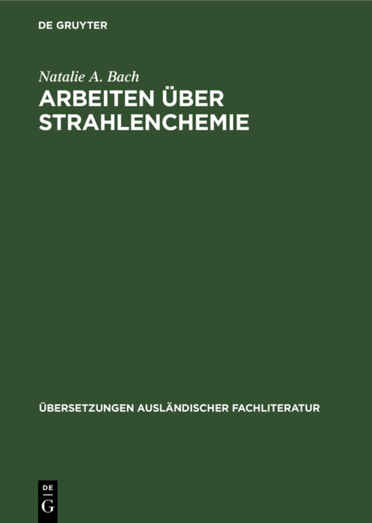 Arbeiten über Strahlenchemie