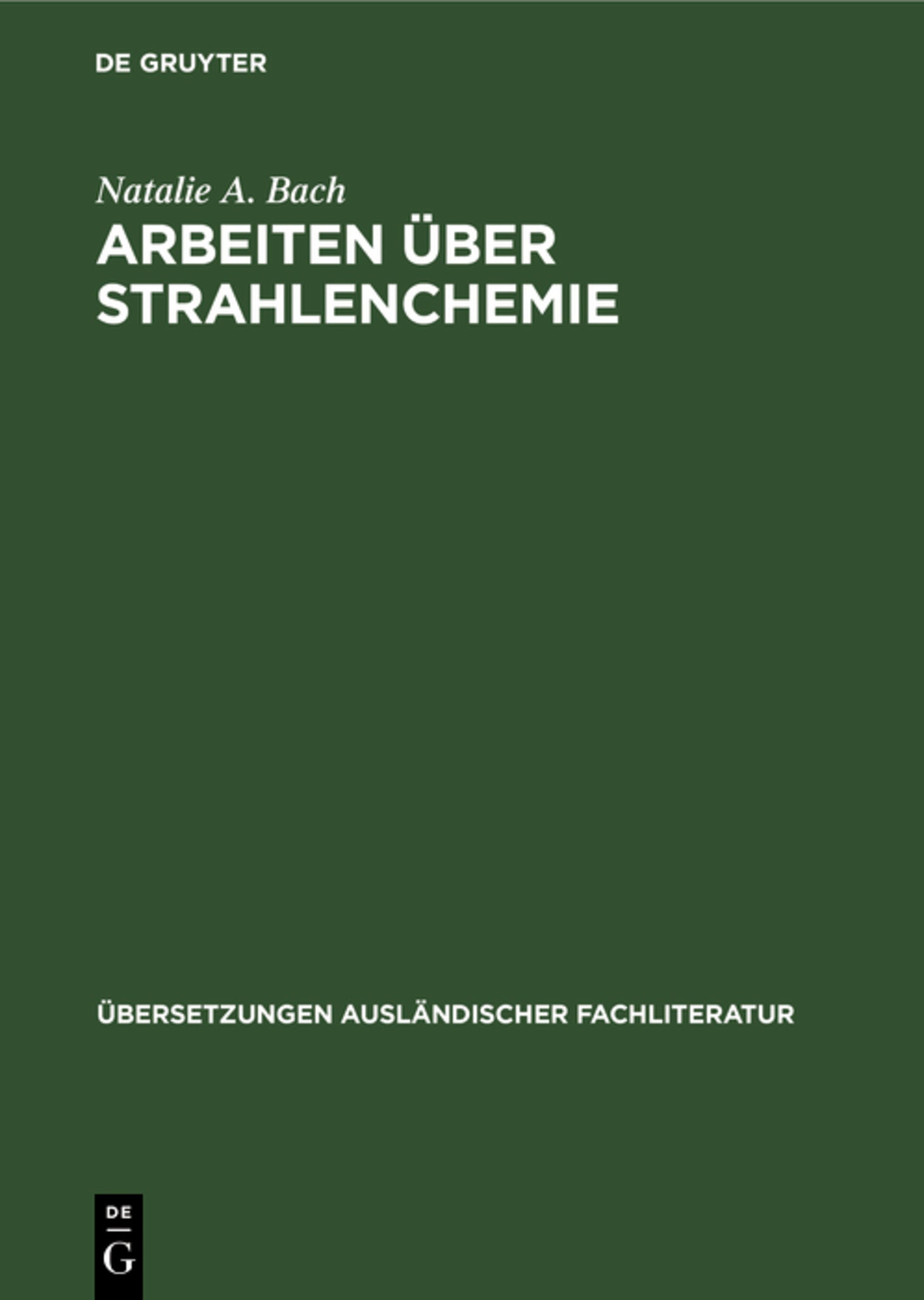 Arbeiten über Strahlenchemie