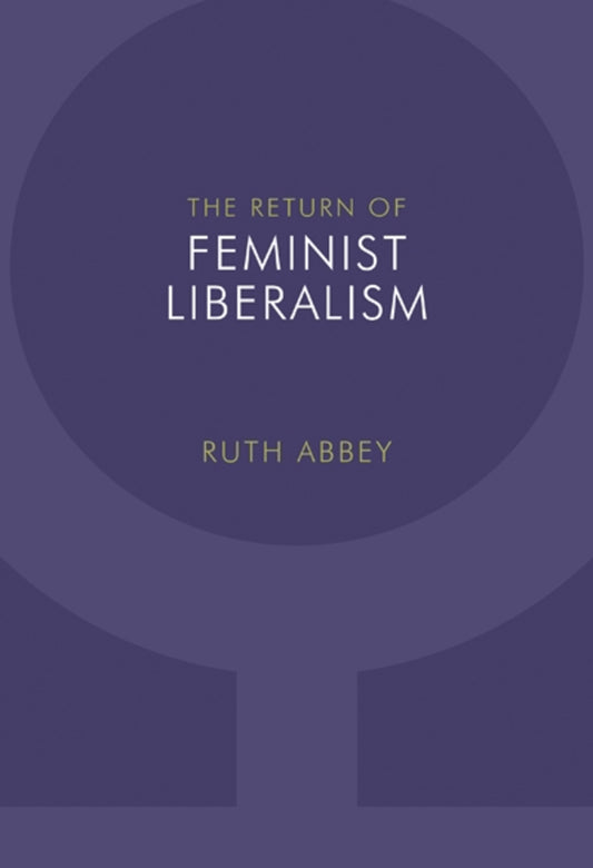 The Return of Feminist Liberalism