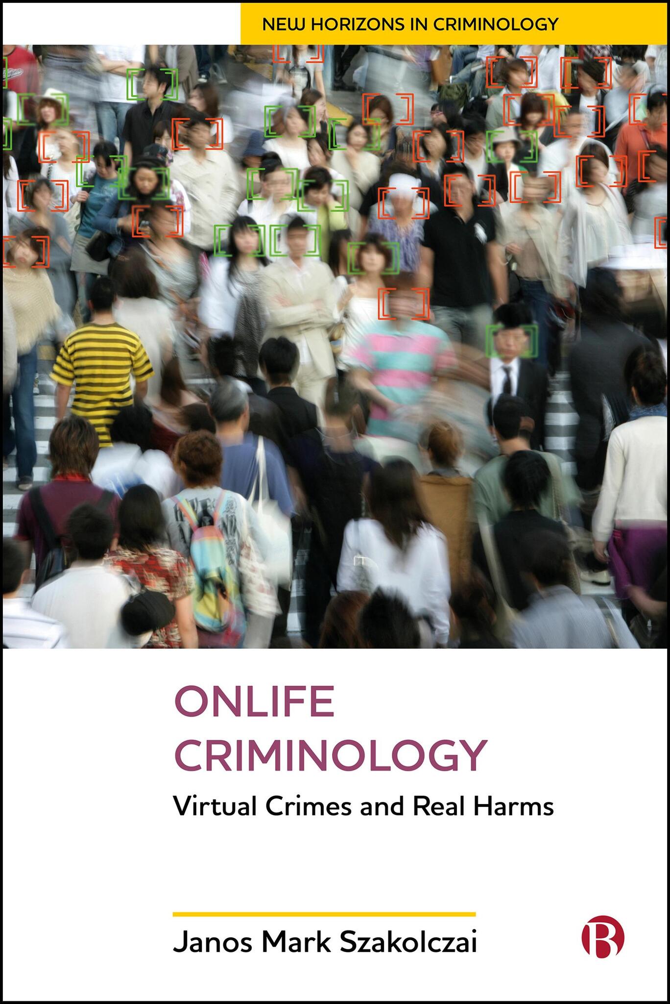 Cover image for Onlife Criminology ISBN 9781529235913