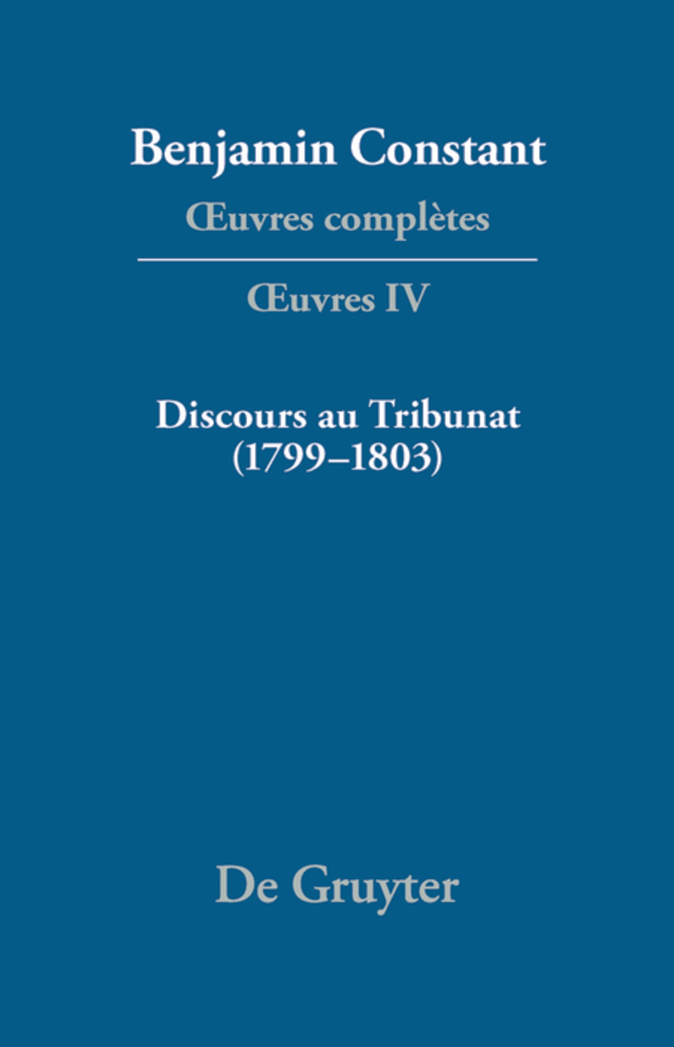 Discours au Tribunat. De la possibilité d'une constitution républicaine dans un grand pays (1799–1803)