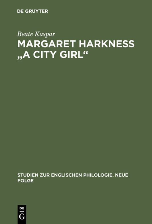 Margaret Harkness "A City Girl"