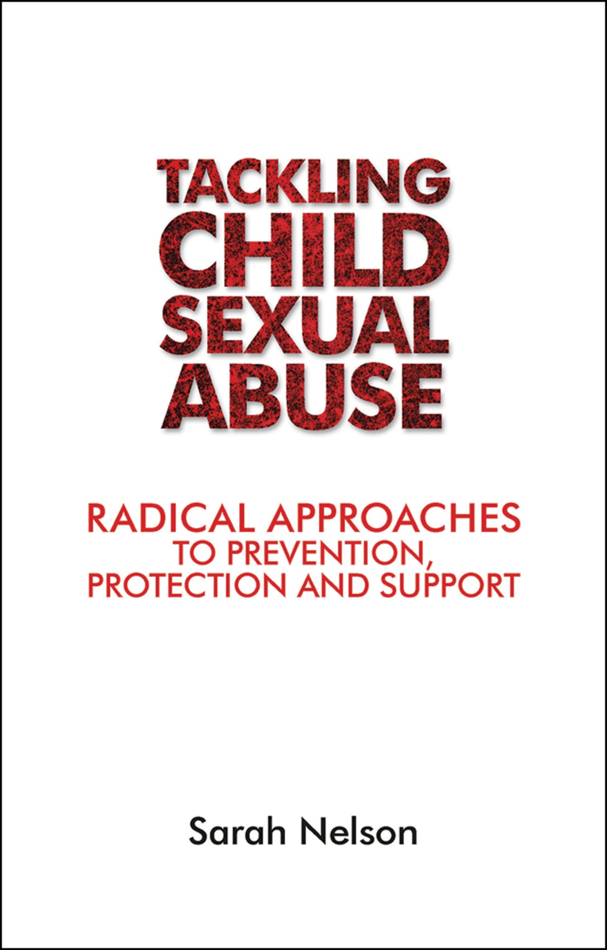 Cover image for Tackling Child Sexual Abuse ISBN 9781447313861
