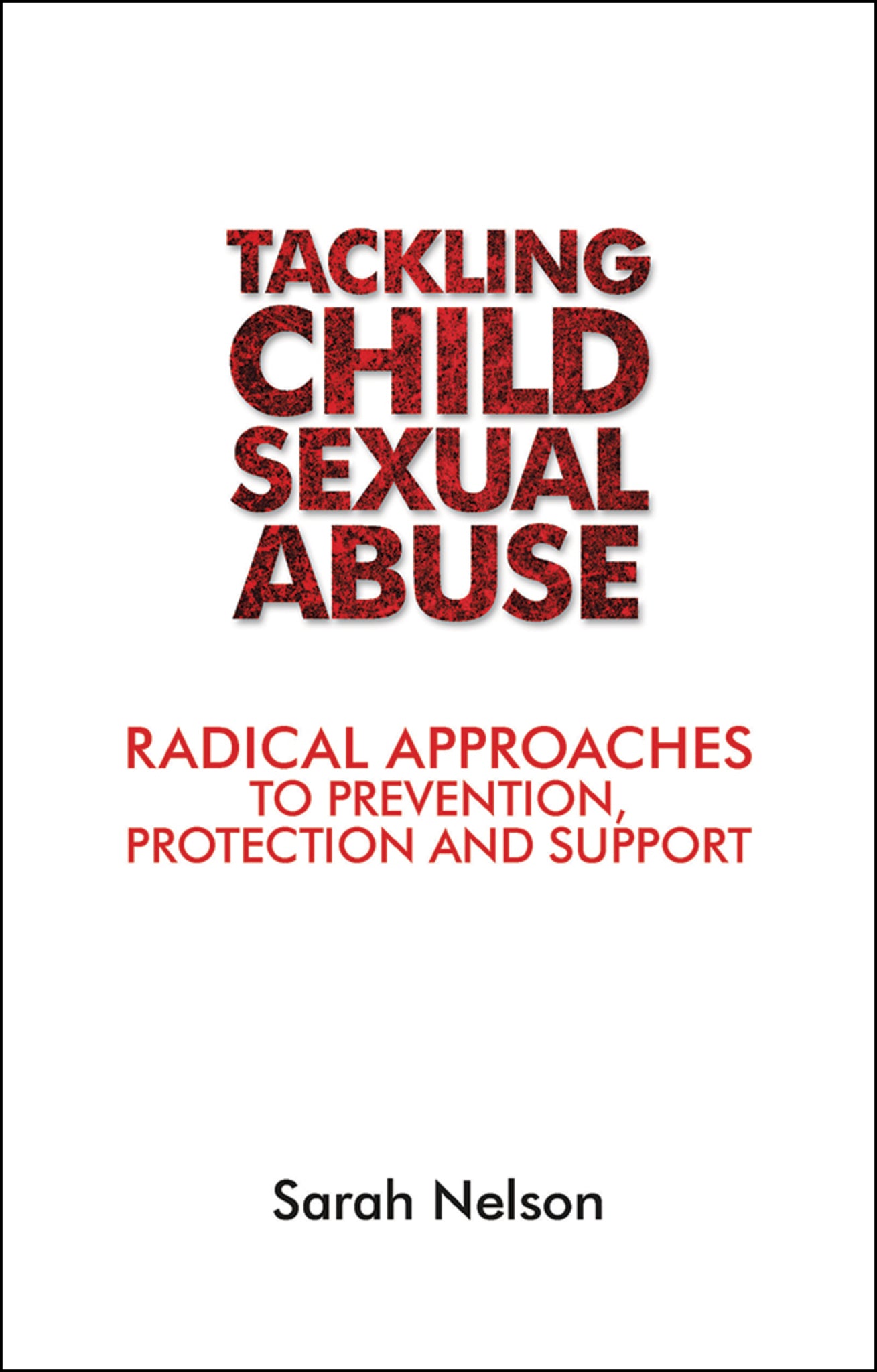 Cover image for Tackling Child Sexual Abuse ISBN 9781447313861