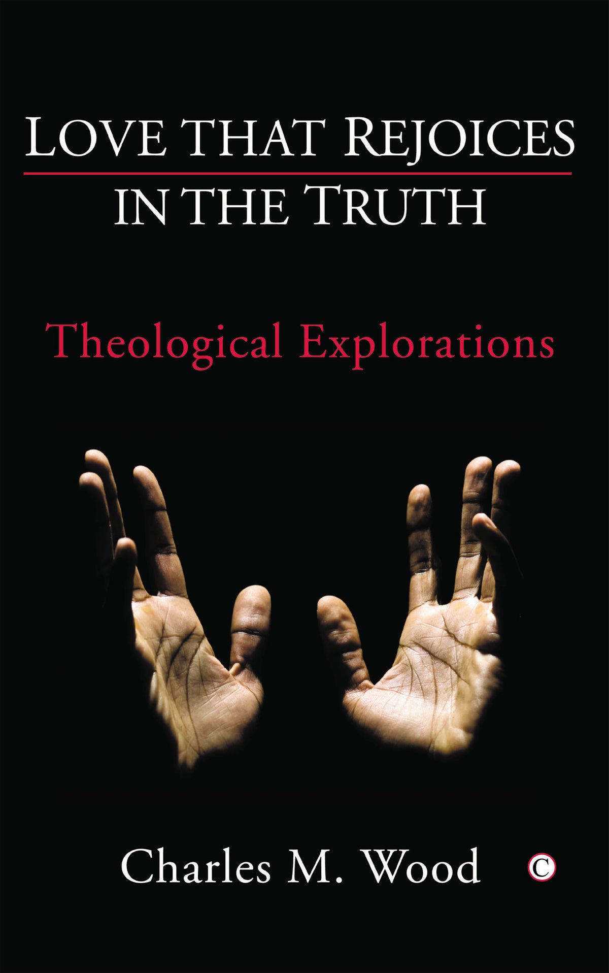 Cover image for Love that Rejoices in the Truth ISBN 9780227173282