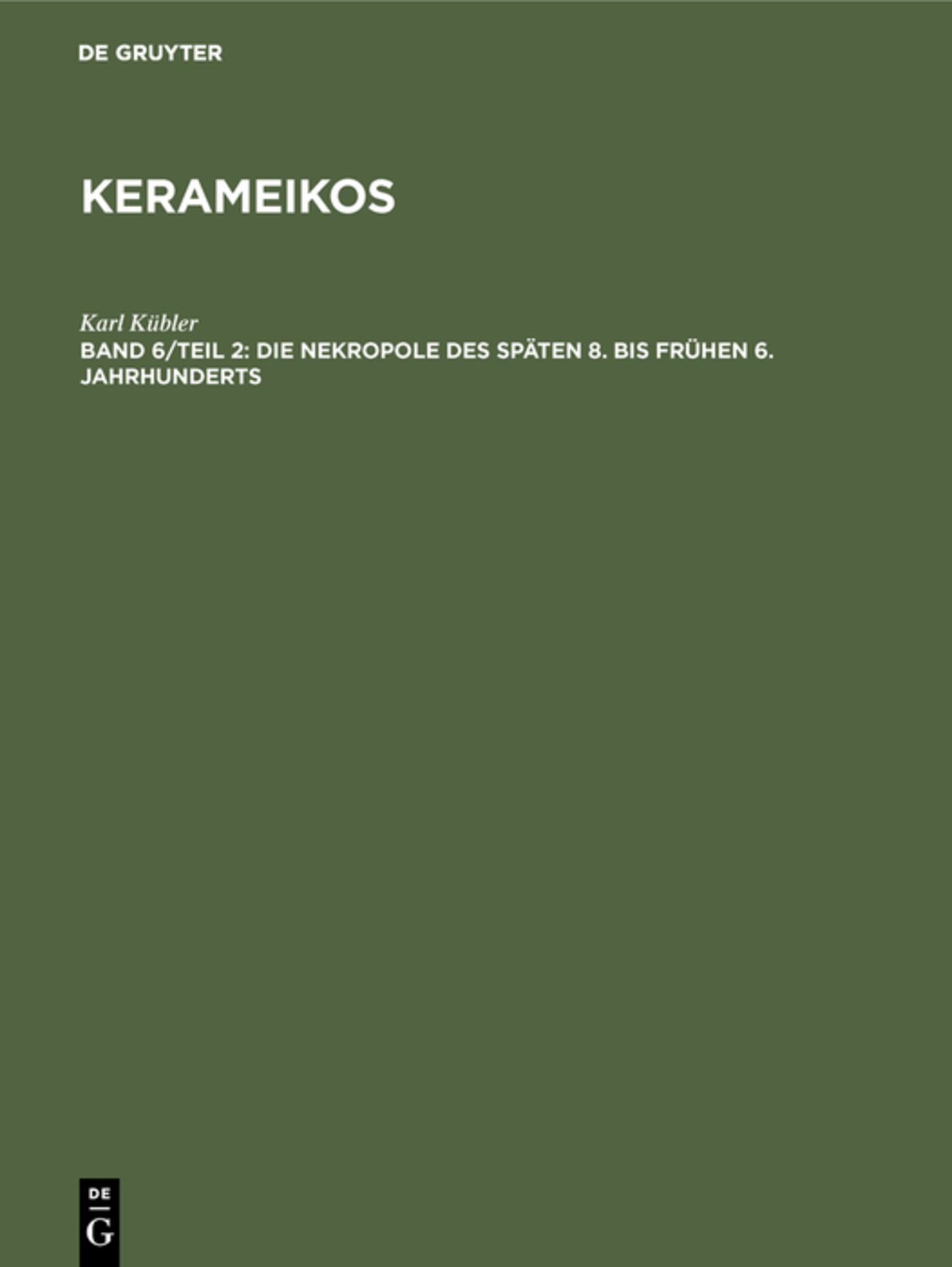 Die Nekropole des späten 8. bis frühen 6. Jahrhunderts