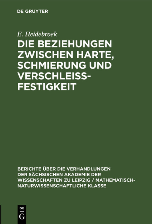 Die Beziehungen zwischen Harte, Schmierung und Verschleissfestigkeit