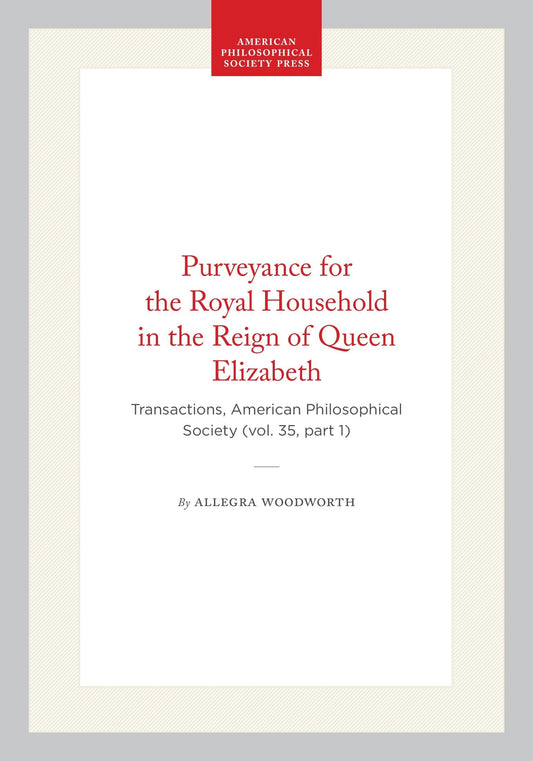 Purveyance for the Royal Household in the Reign of Queen Elizabeth