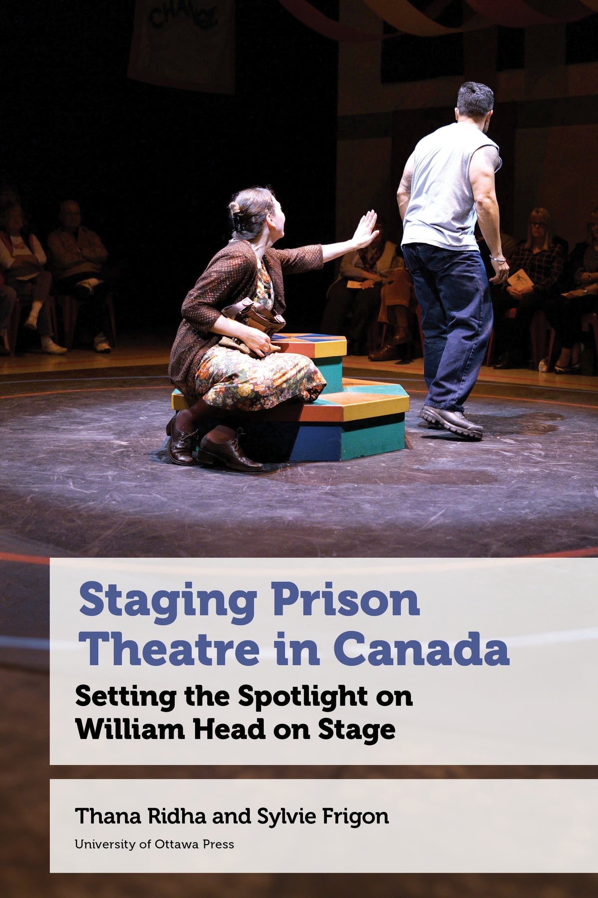 Cover image for Staging Prison Theatre in Canada ISBN 9780776644912