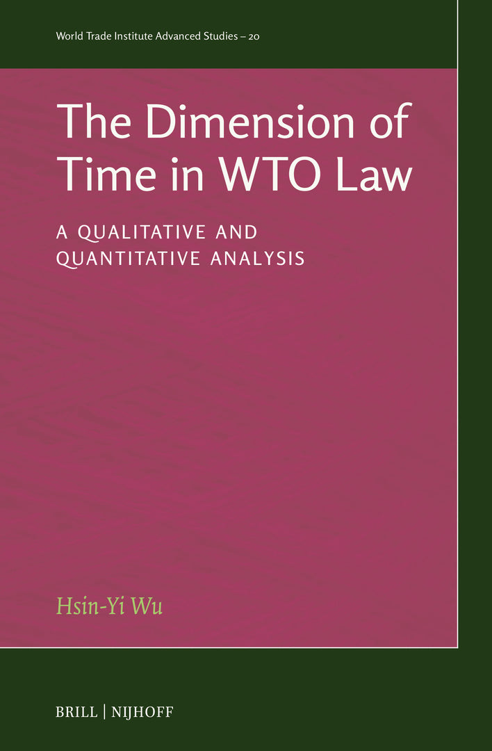 Cover image for The Dimension of Time in WTO Law ISBN 9789004745612