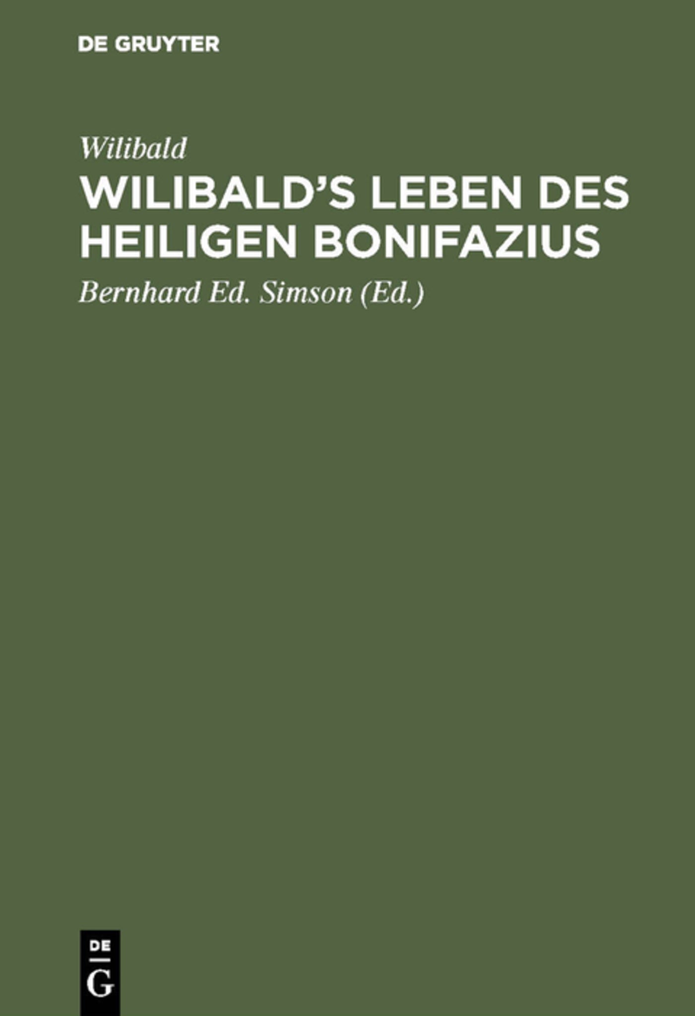 Wilibald’s Leben des heiligen Bonifazius