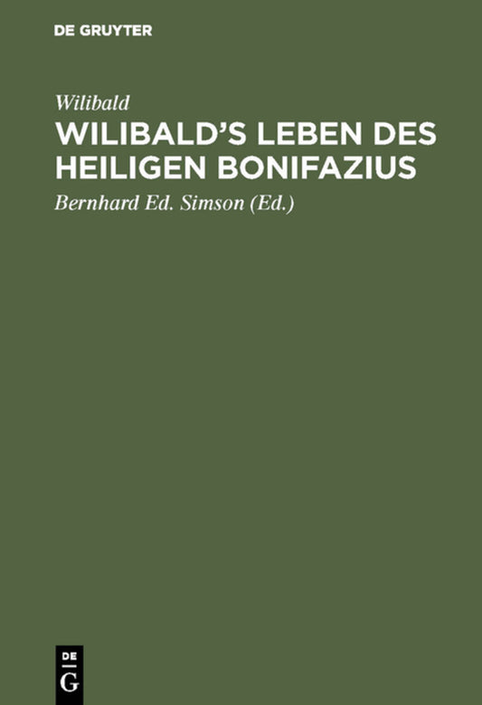 Wilibald’s Leben des heiligen Bonifazius