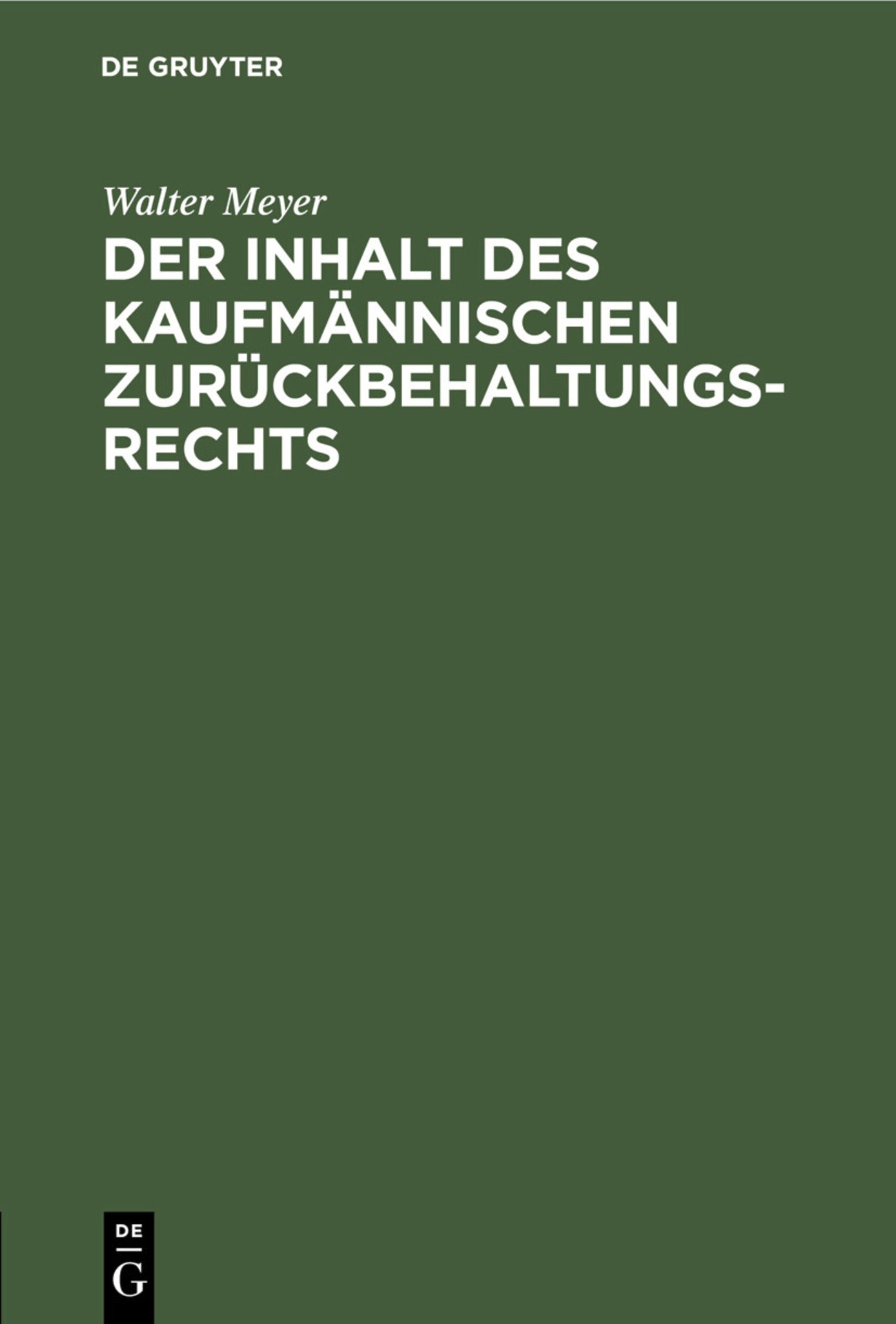 Der Inhalt des kaufmännischen Zurückbehaltungsrechts
