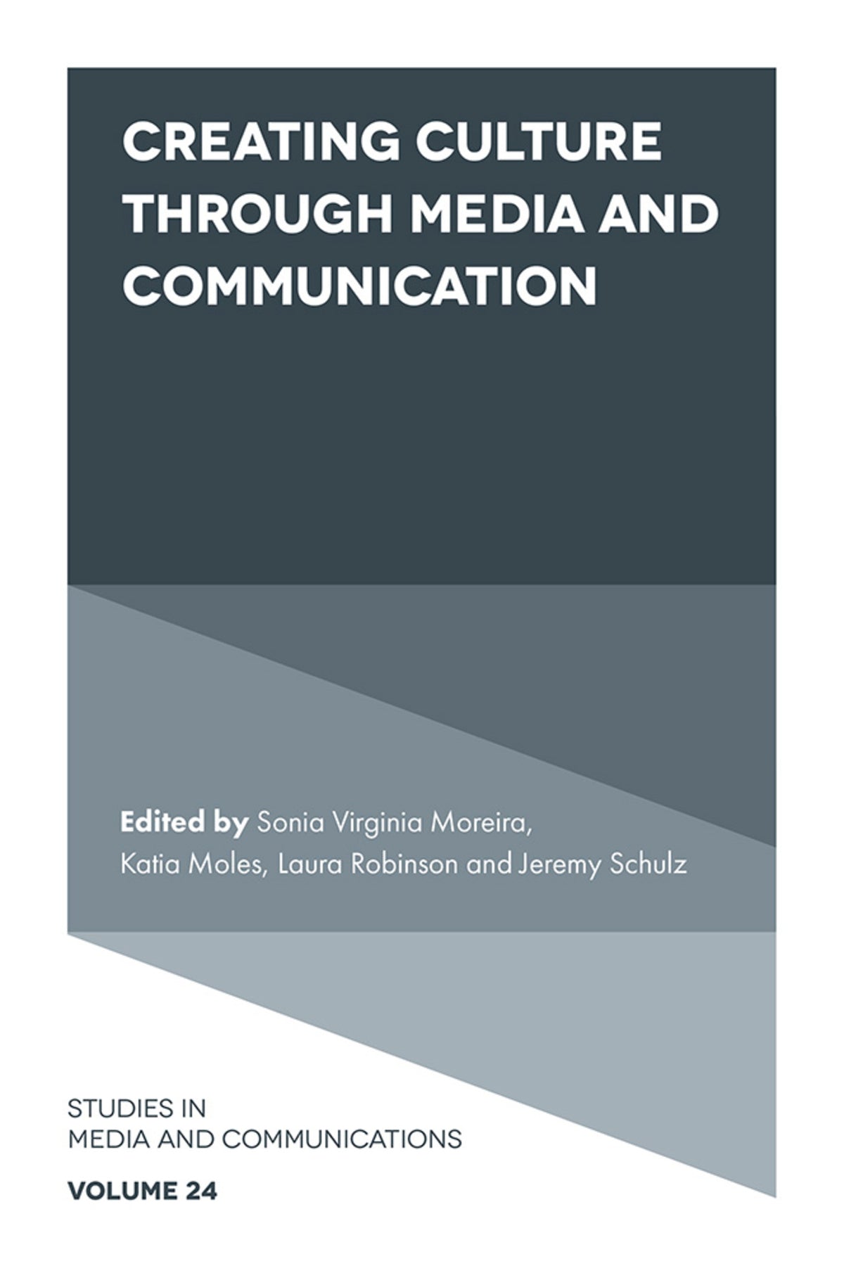 Cover image for Creating Culture Through Media and Communication ISBN 9781800716025