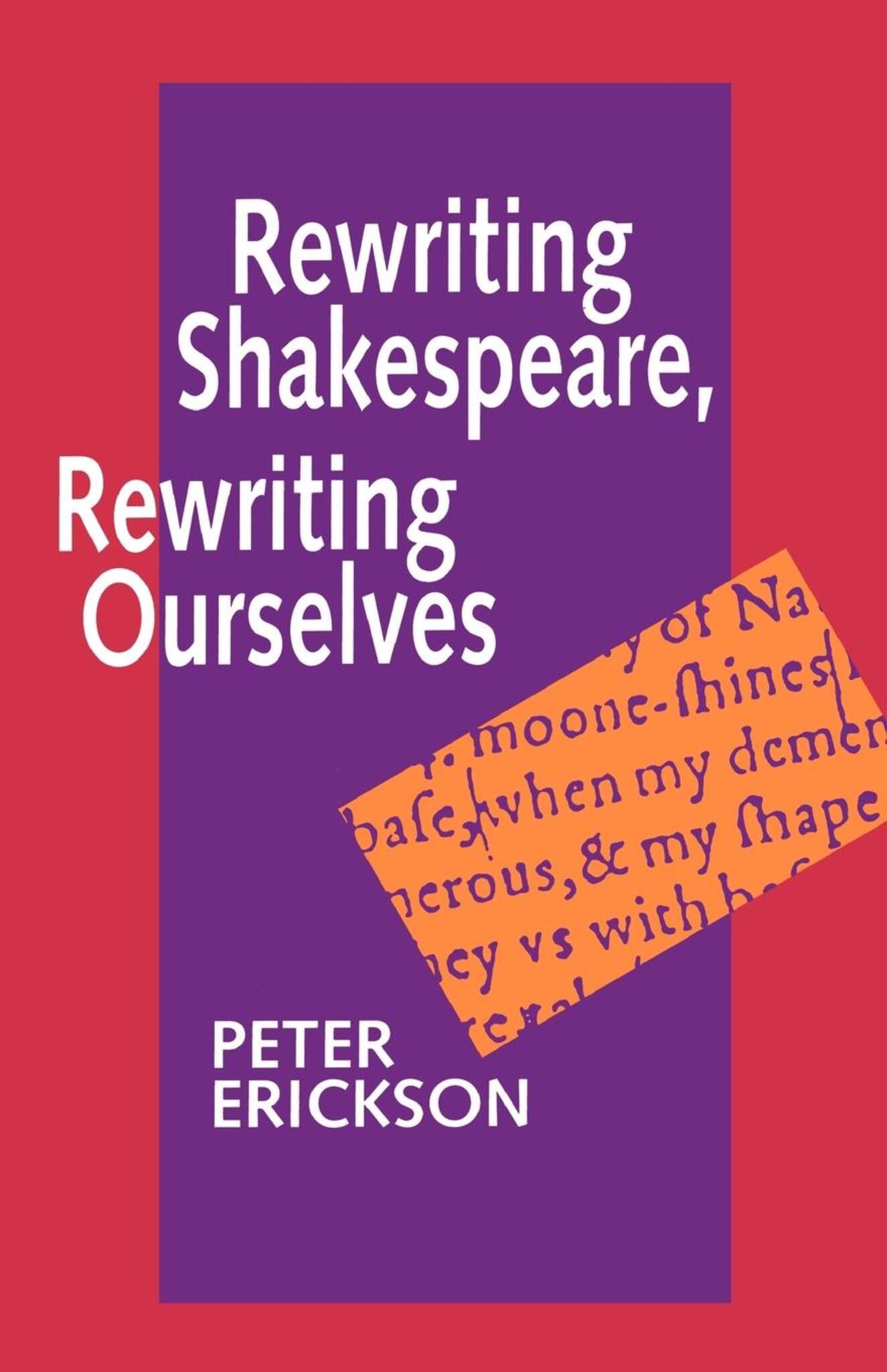 Cover image for Rewriting Shakespeare, Rewriting Ourselves ISBN 9780520914995