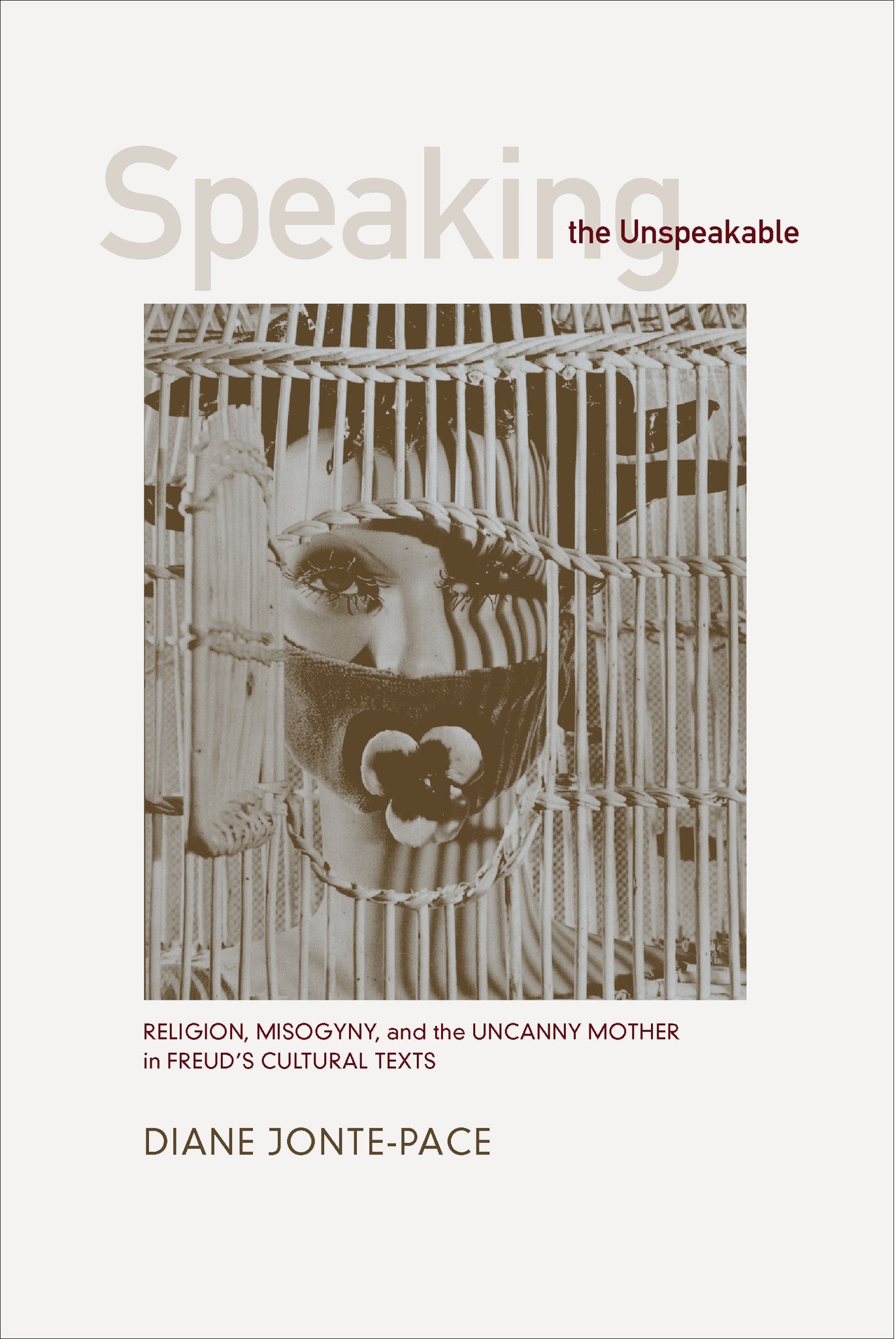 Cover image for Speaking the Unspeakable ISBN 9780520927698