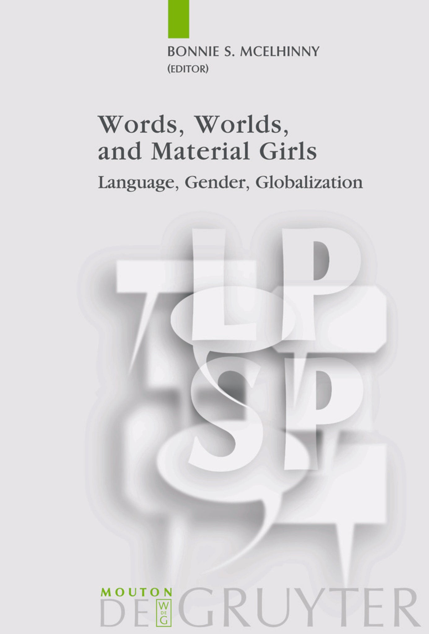 Words, Worlds, and Material Girls