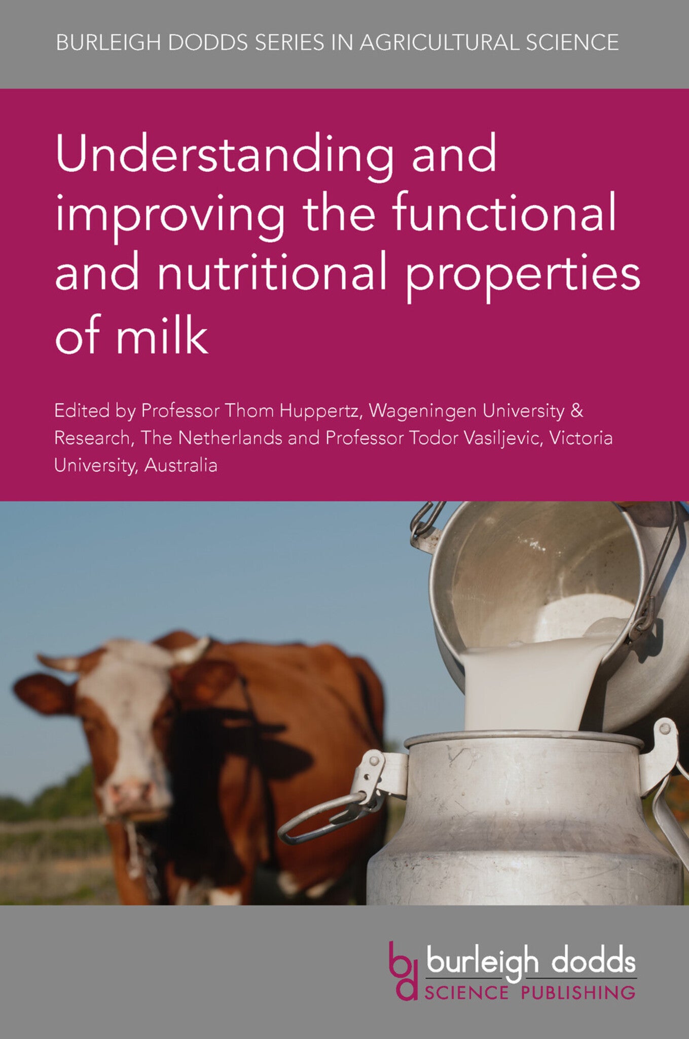 Cover image for Understanding and improving the functional and nutritional properties of milk ISBN 9781786768216