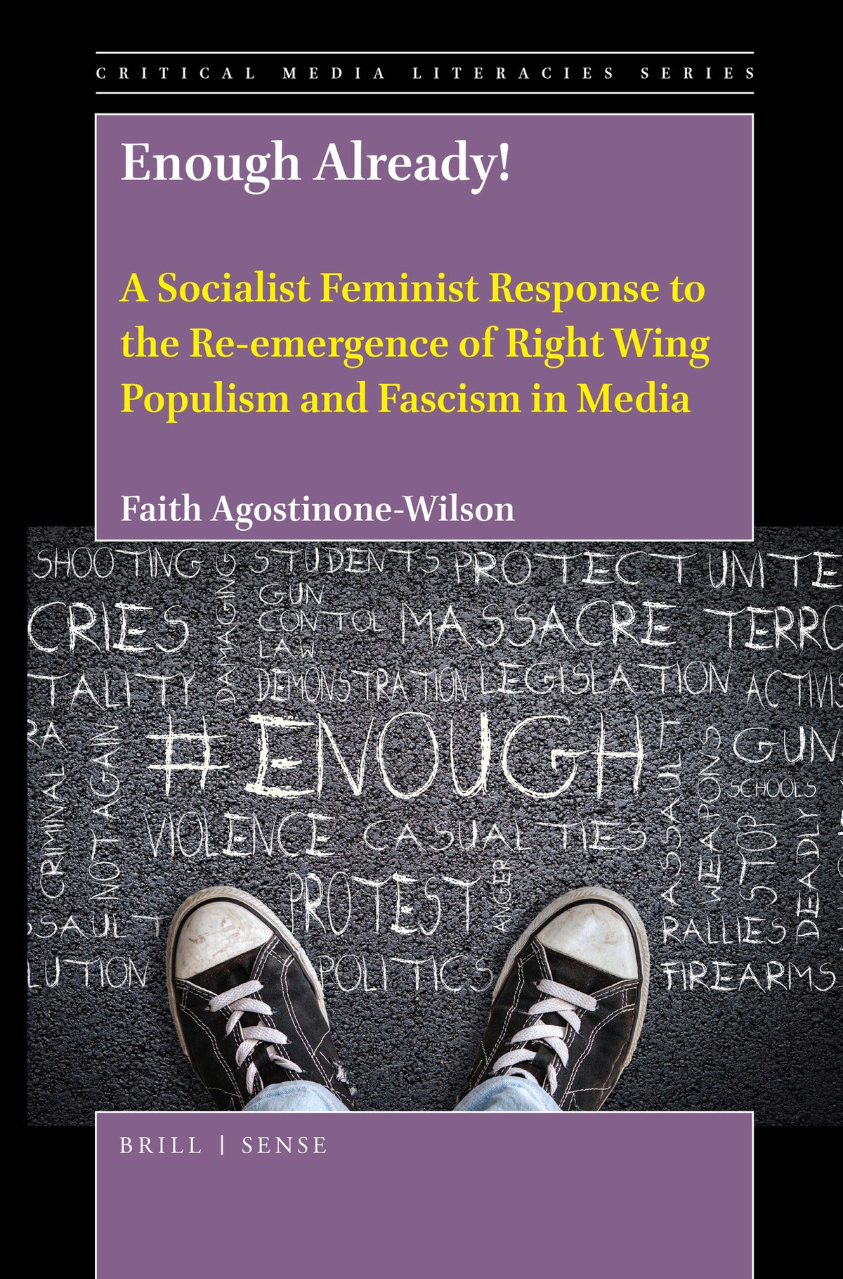 Cover image for Enough Already! A Socialist Feminist Response to the Re-emergence of Right Wing Populism and Fascism in Media ISBN 9789004424524